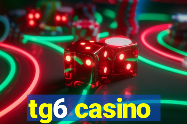 tg6 casino